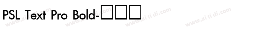 PSL Text Pro Bold字体转换
